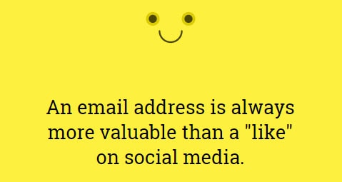 Email address is better than like on social media