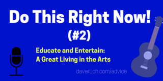 advice for musicians - Dave Ruch