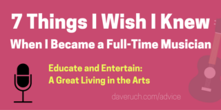 7 things I wish I knew when i became a full time musician