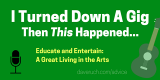 dave ruch advice for musicians and artists