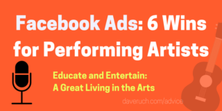 Facebook advertising for musicians and storytellers - Dave Ruch