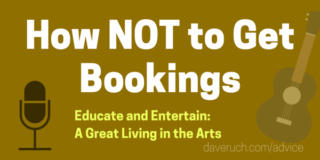 advice from dave ruch for performing artists